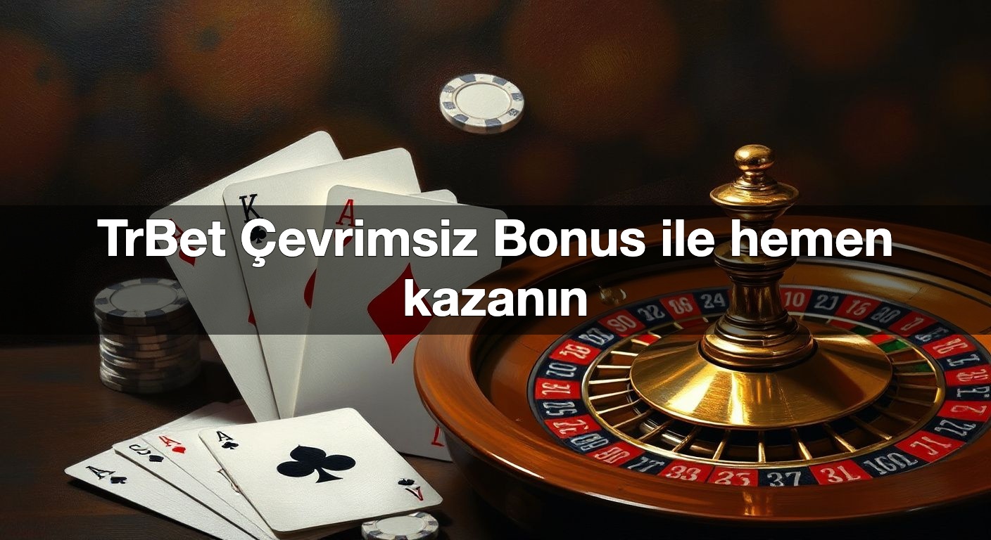 trbet evrimsiz bonus ile hemen kazan n 1790453388994