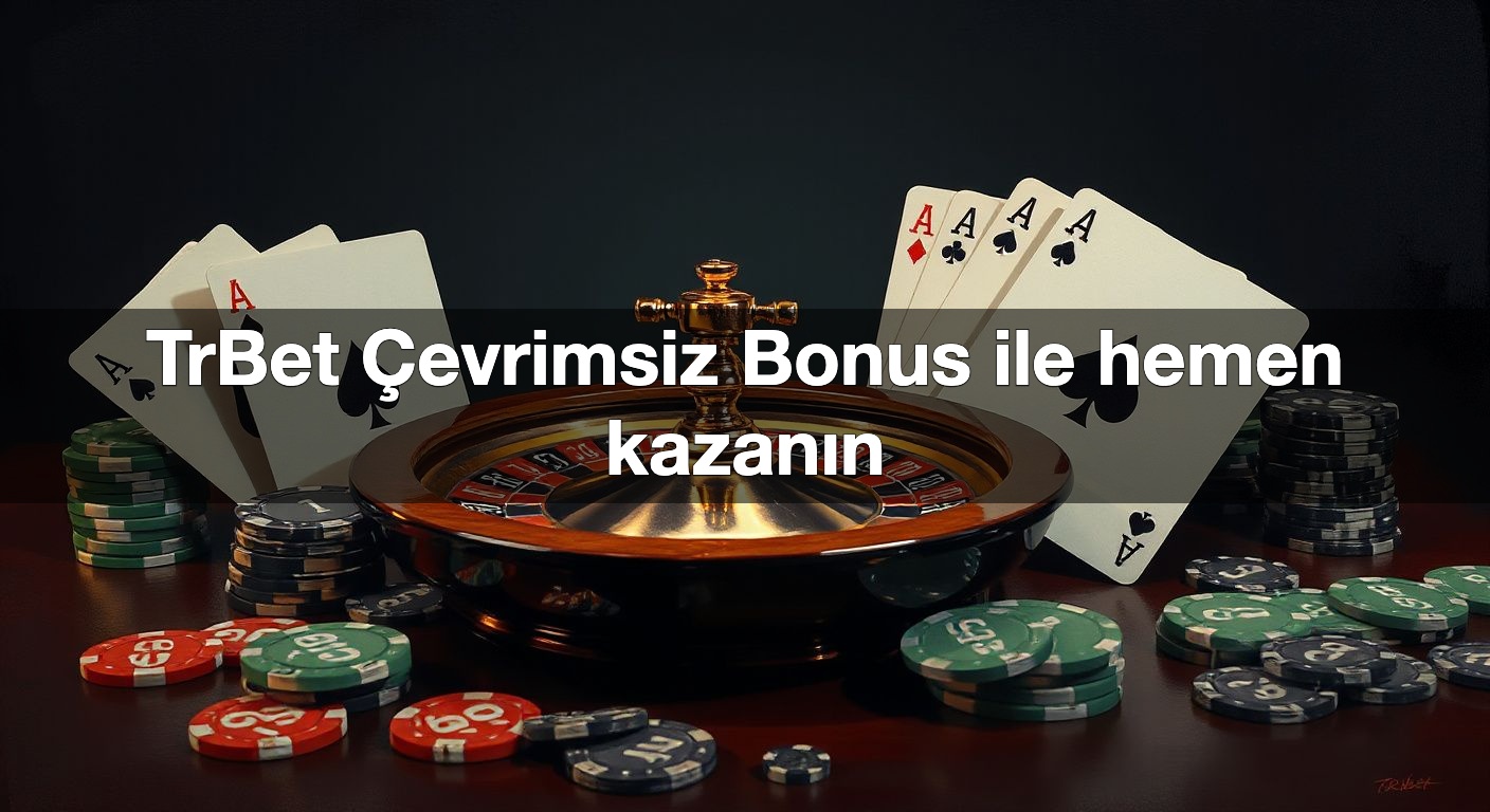 TrBet Çevrimsiz Bonus ile hemen kazanın 2 TrBet Çevrimsiz Bonus ile hemen kazanın